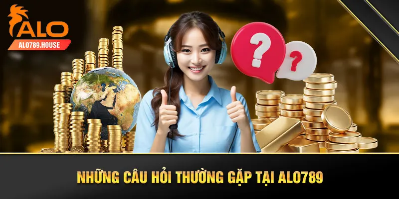 Khám phá một vài FAQ giúp bạn hiểu rõ nền tảng hơn