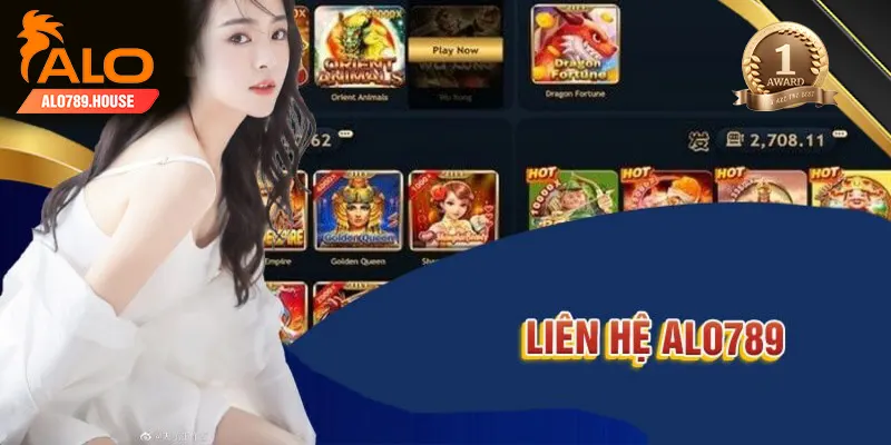 Lý do cần liên hệ Alo789 